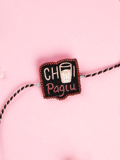 Chai Paglu Brother Rakhi - Rakhi for Brother by Tonoto